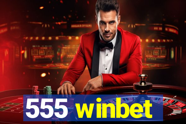 555 winbet